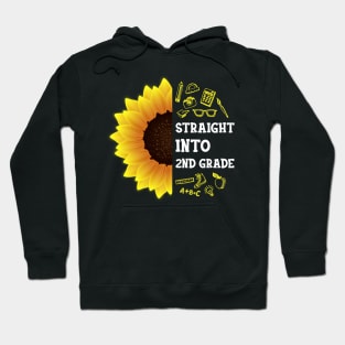 Straight into Second grade Back To School Sunflower Hoodie